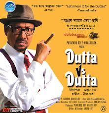 Dutta vs Dutta – an Anjan Dutta film, cast & crew, story line, music etc.